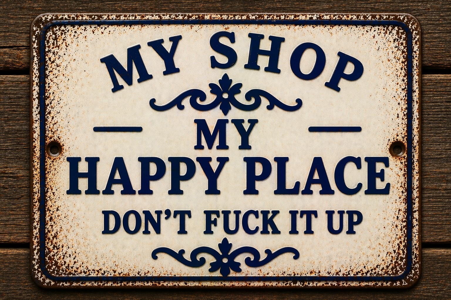 This Is My Shop My Happy Place Don&rsquo;t F It Up Metal Sign Rustic 8×12 Man Cave