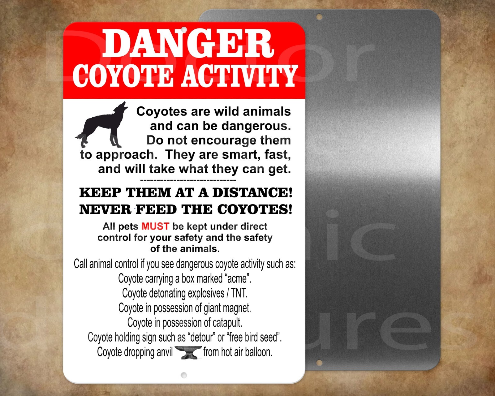 DANGER Coyote Activity Ranch Woods 8&Prime; x 12&Prime; metal sign Made in USA