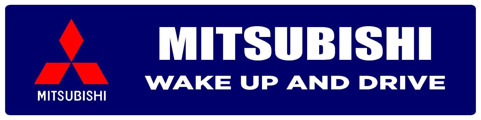 Mitsubish | Branded Premium Decorative Plastic Display Sign | 6&Prime;h x 24&Prime;w