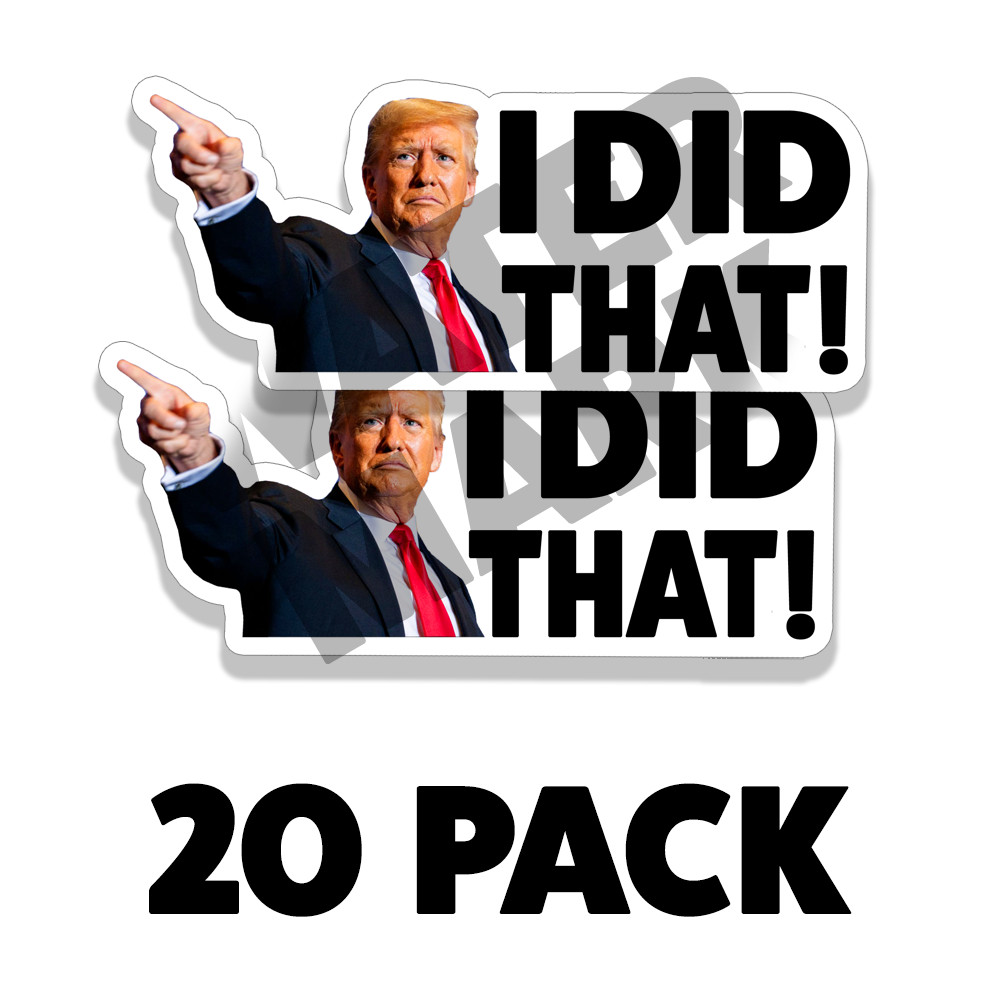 I DID THAT Donald Trump Sticker Decal Car Gas Pump Station 2&Prime; Trump Sticker 20PK