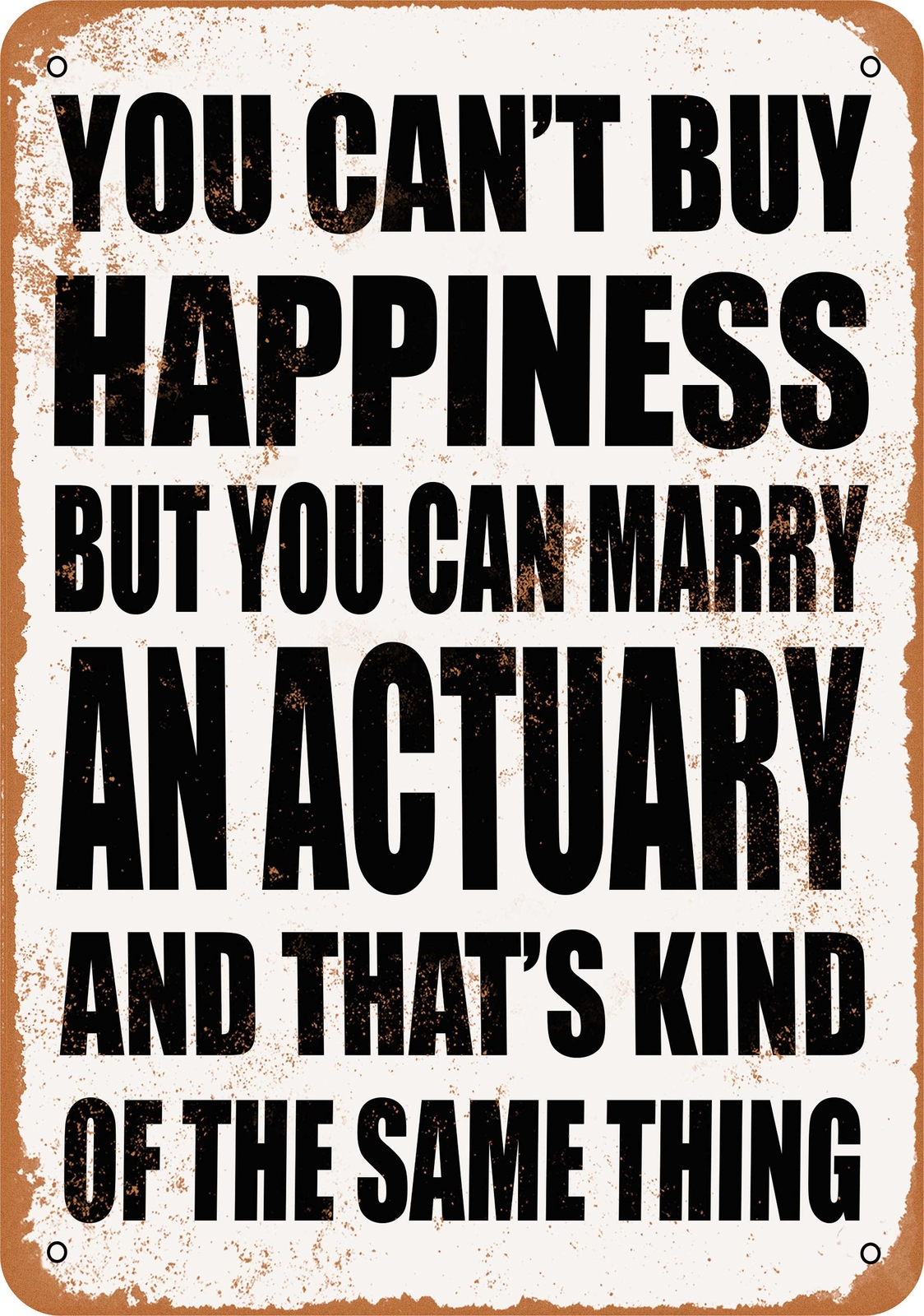 Metal Sign – Marry an ACTUARY – Vintage Look