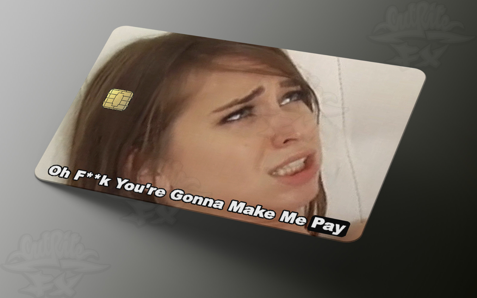 You&rsquo;re gonna make me pay Credit Card Skin Sticker Decal