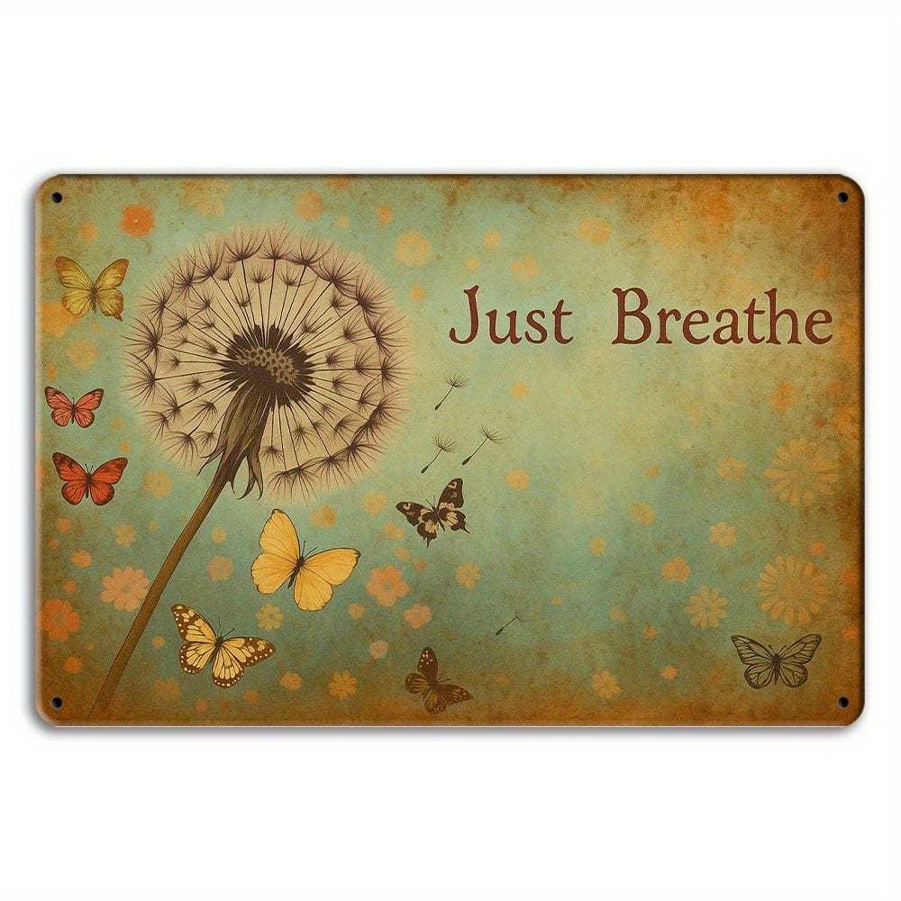 Metal Sign Vintage Dandelion Butterfly Just Breathe Quote Bedroom Decor Plaque