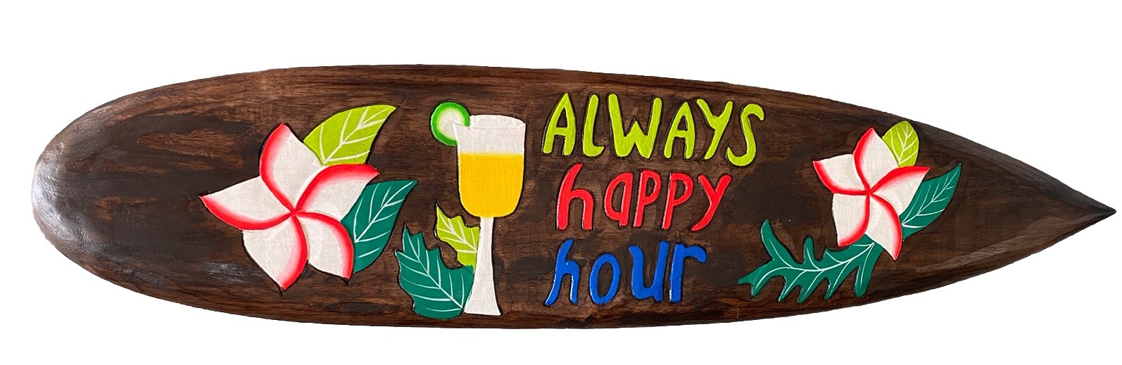 39” ALWAYS HAPPY HOUR FLOWERS TROPICAL SIGN WALL HANGING ART ISLAND HOME DECOR