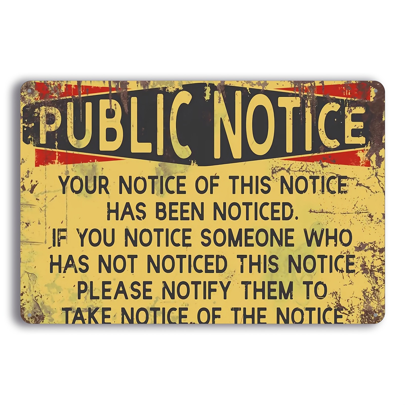 Public Notice Notice Of This Notice Metal Sign Funny Office Home Wall Decoration