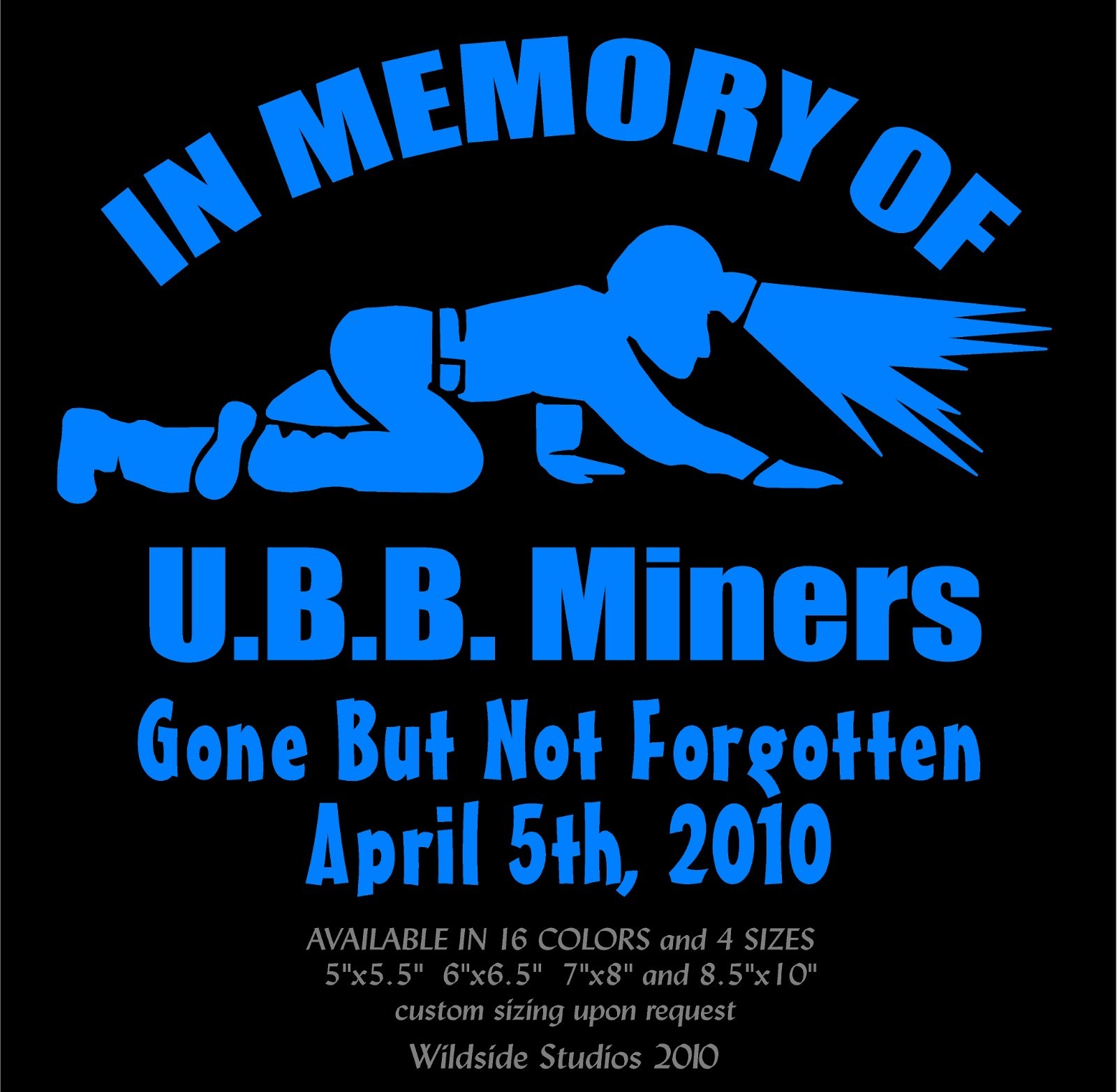 Coal Miner In Memory Decal Upper Big Branch UBB Gone But Not Forgotten Miners