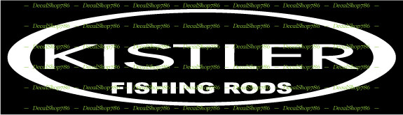 KISTLER Fishing Rods – Outdoors Sports – Car Vinyl Die-Cut Peel N&rsquo; Stick Decals