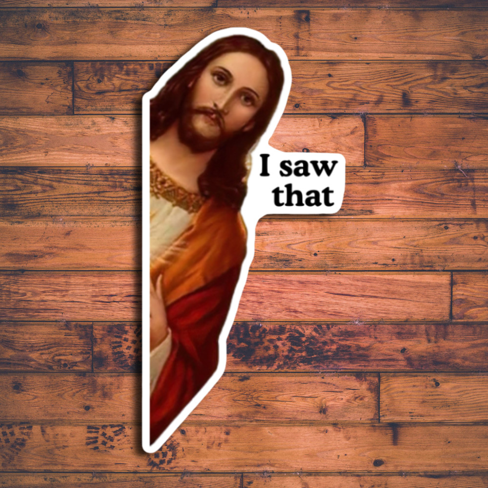 25pc Jesus Stickers « I Saw that » Viral Meme Waterproof Vinyl Laminated NEW 1.5&Prime;