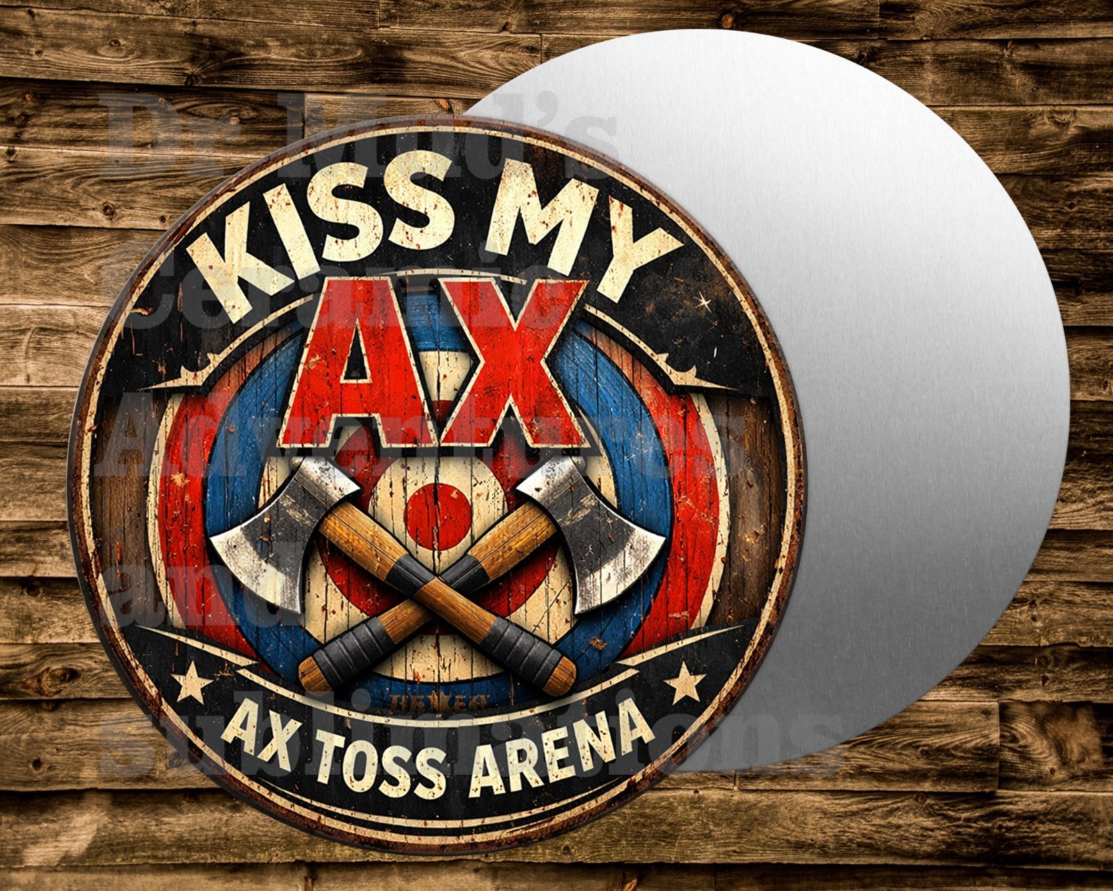 KISS MY AX ax toss arena round metal sign Wreaths Crafts & miniatures Projects