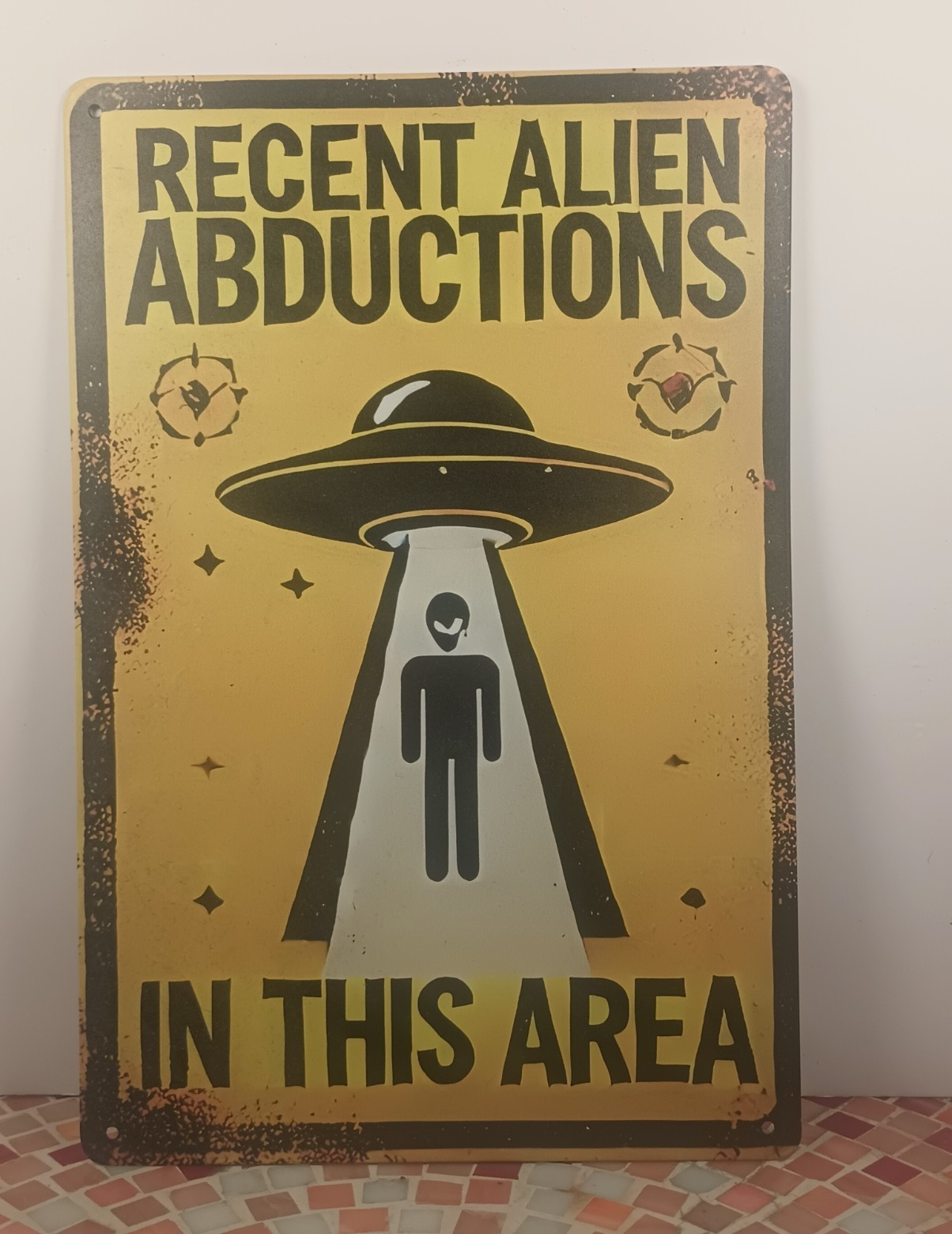 Recent Alien Abductions In This Area Yellow/Black Vertical Metal Sign Plaque