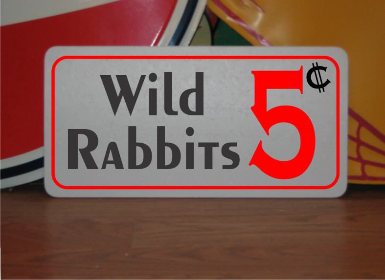 Wild Rabbits 5 cents Metal Sign