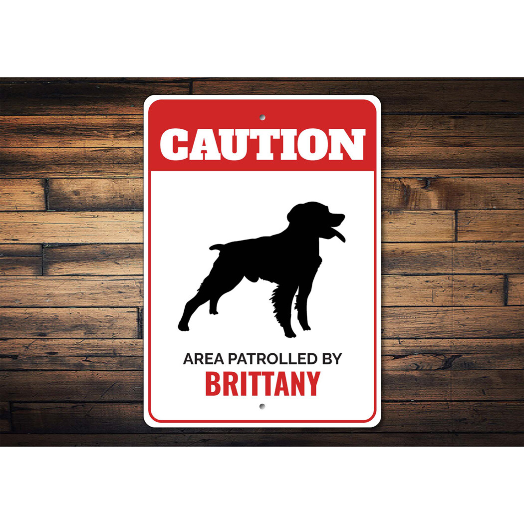 Patrolled By Brittany Caution Metal Sign Dog Kennel Breed Canine K9 Paw Animal