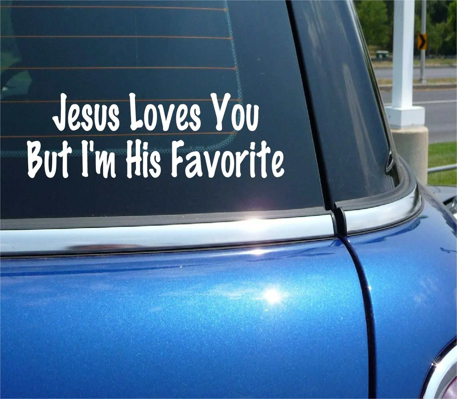 JESUS LOVES YOU BUT I&rsquo;M HIS FAVORITE DECAL STICKER CHURCH PRAY CHRISTIAN CAR