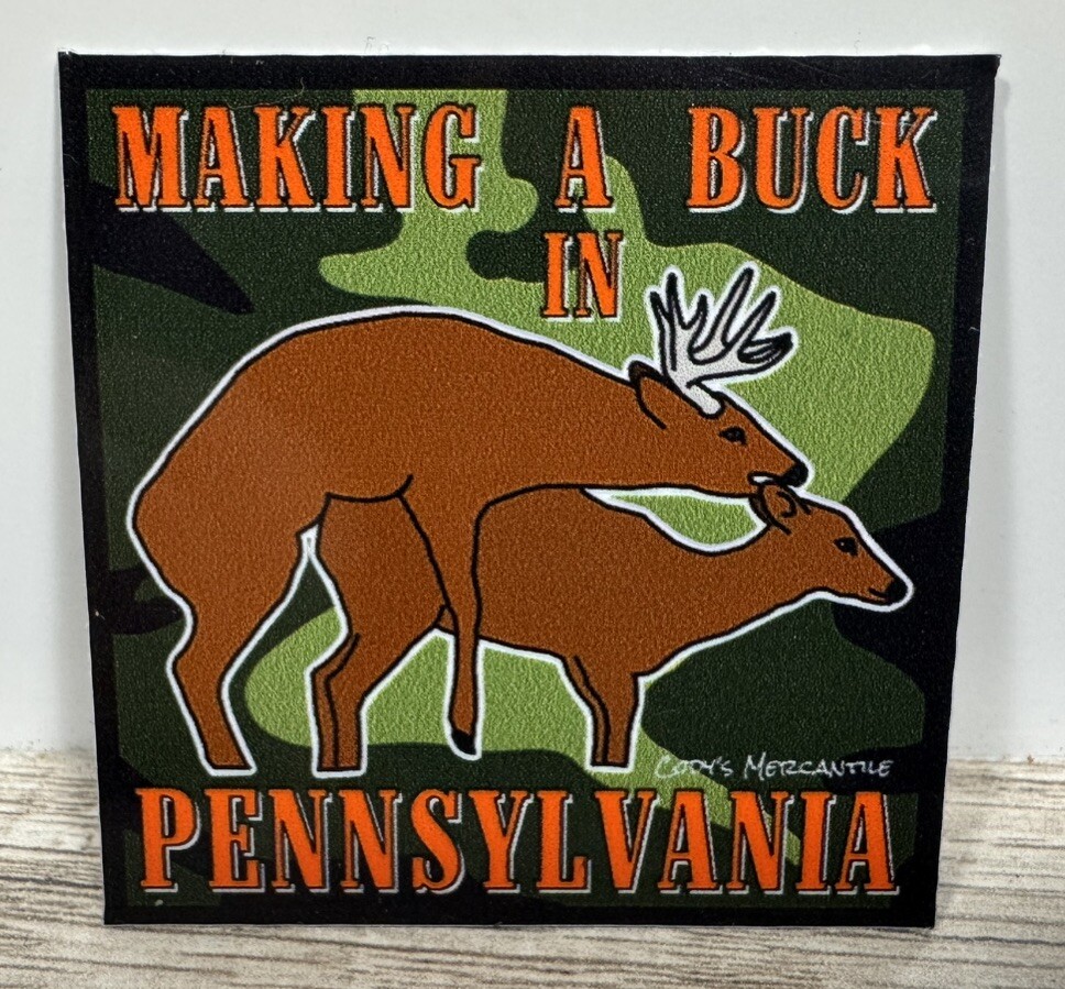 Make A Buck in Pennsylvania Novelty 2&Prime; Square Sticker Whitetail Deer Hunting PA