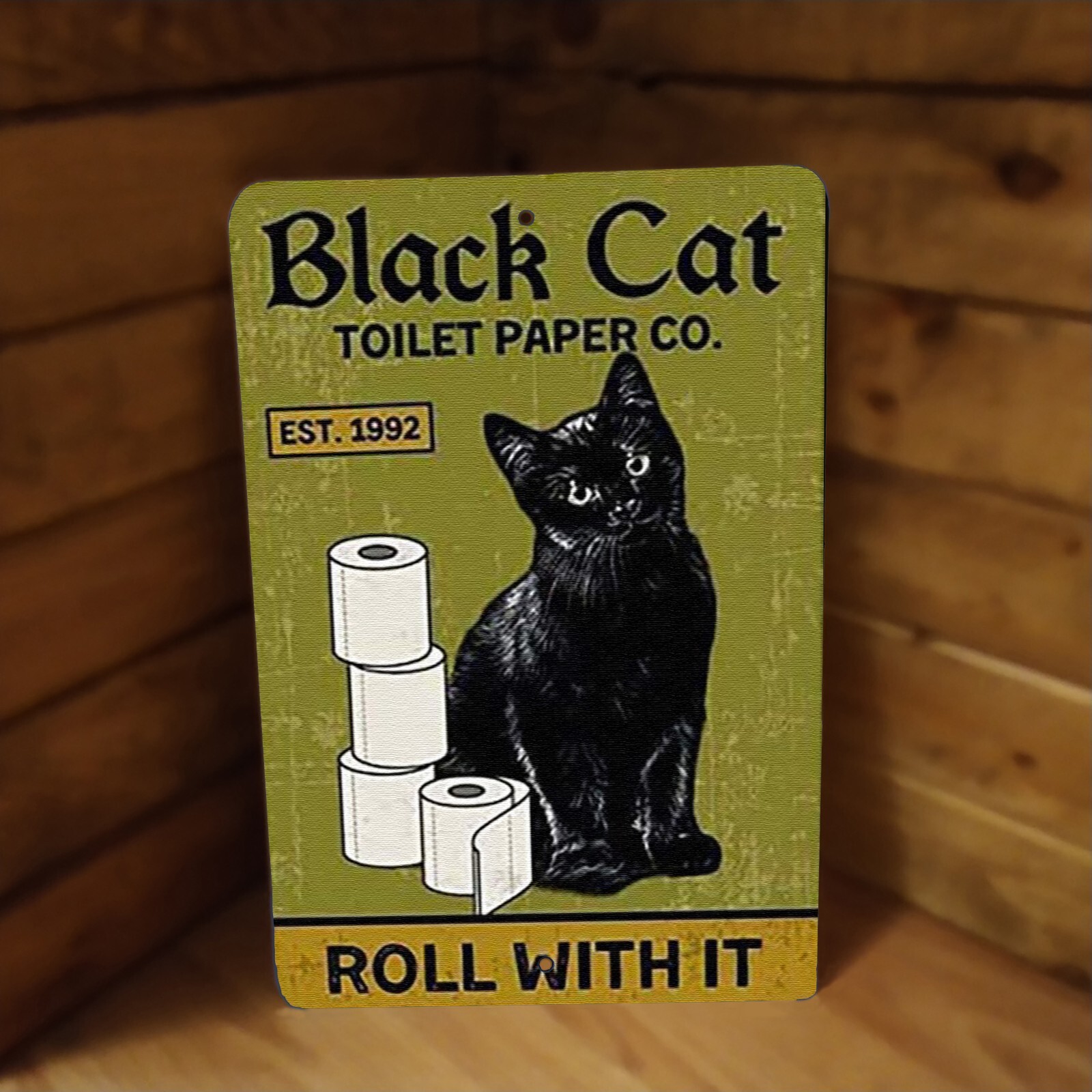 Black Cat Toilet Paper – Roll With It 12&Prime;x8&Prime; Metal Poster Sign Art