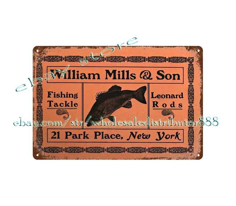 1909 Fishing Tackle Leonard Rods William Mills Son metal tin sign wall piece