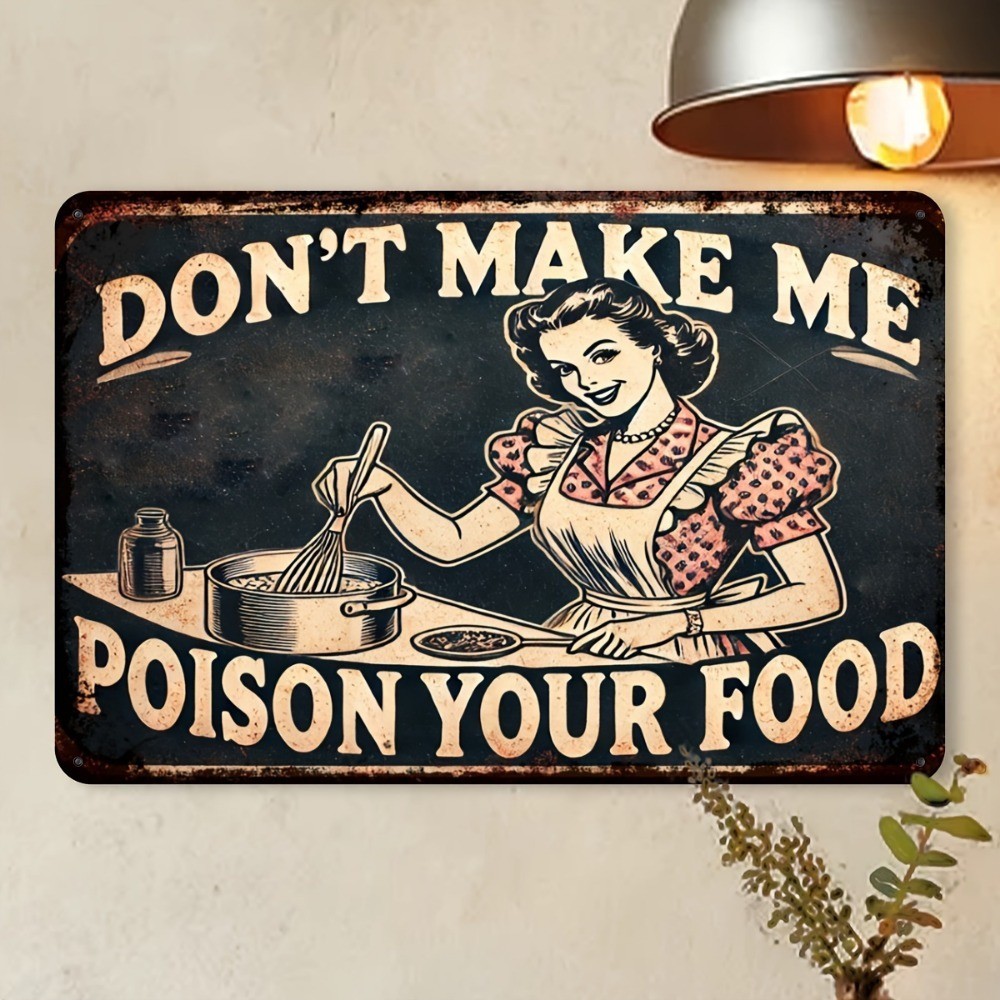 Don&rsquo;t Make Me Poison Your Food Tin Signs Retro Kitchen Funny Plaque Home Decor