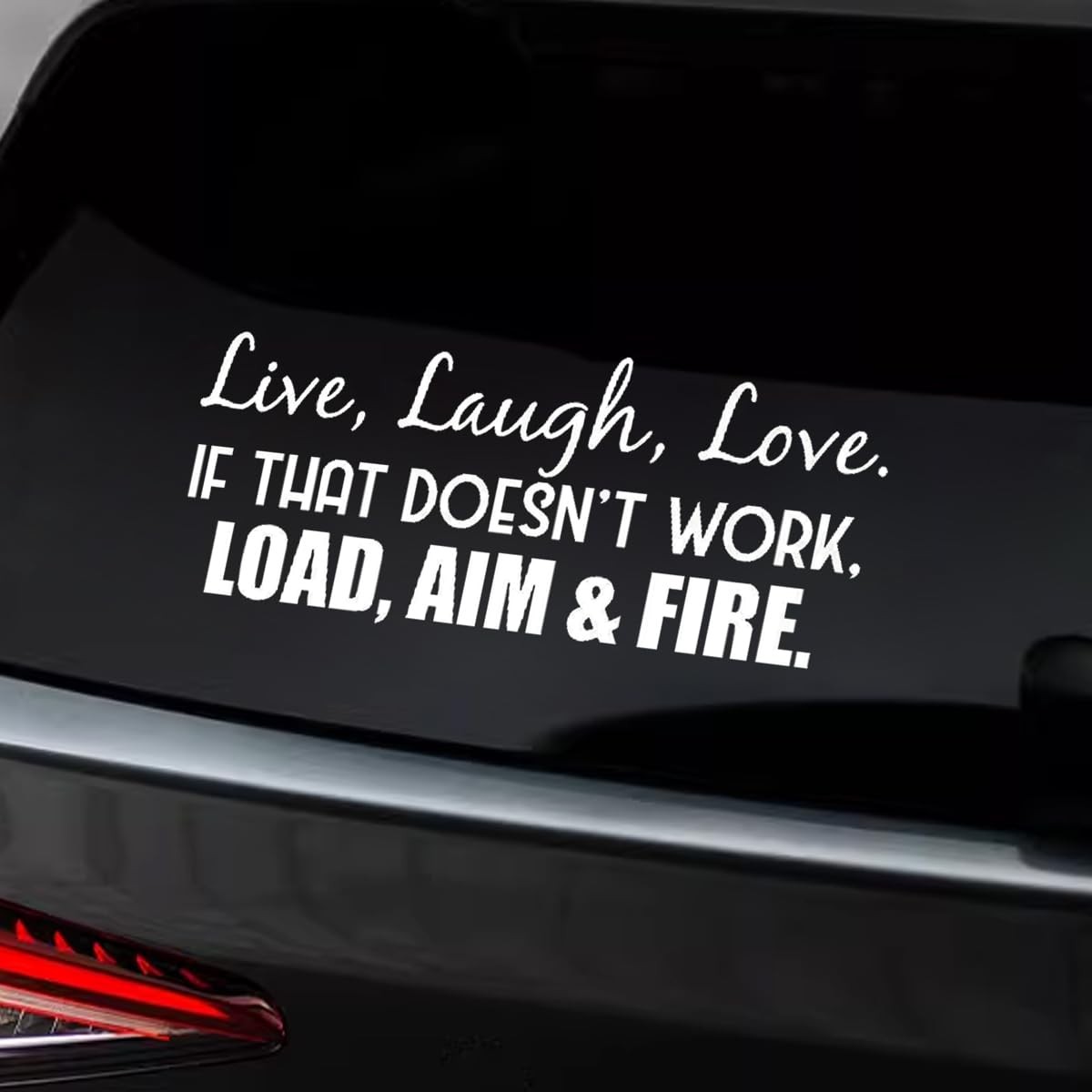 Live Laugh Love If That Doesn&rsquo;t Work Load Aim Fire Car Sticker Decal, Vinyl F…